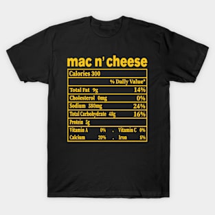 Mac and Cheese Nutrition Funny Thanksgiving Mac N' Cheese T-Shirt